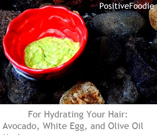 for hydrating your hair, avocado, white egg, and olive oil mask